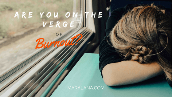 Are You On The Verge Of Burnout?