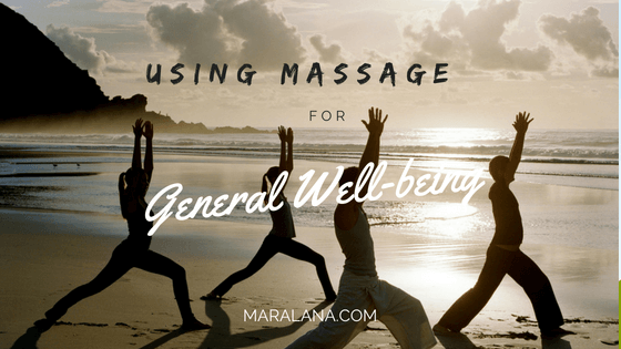 Using Massage for General Well-Being