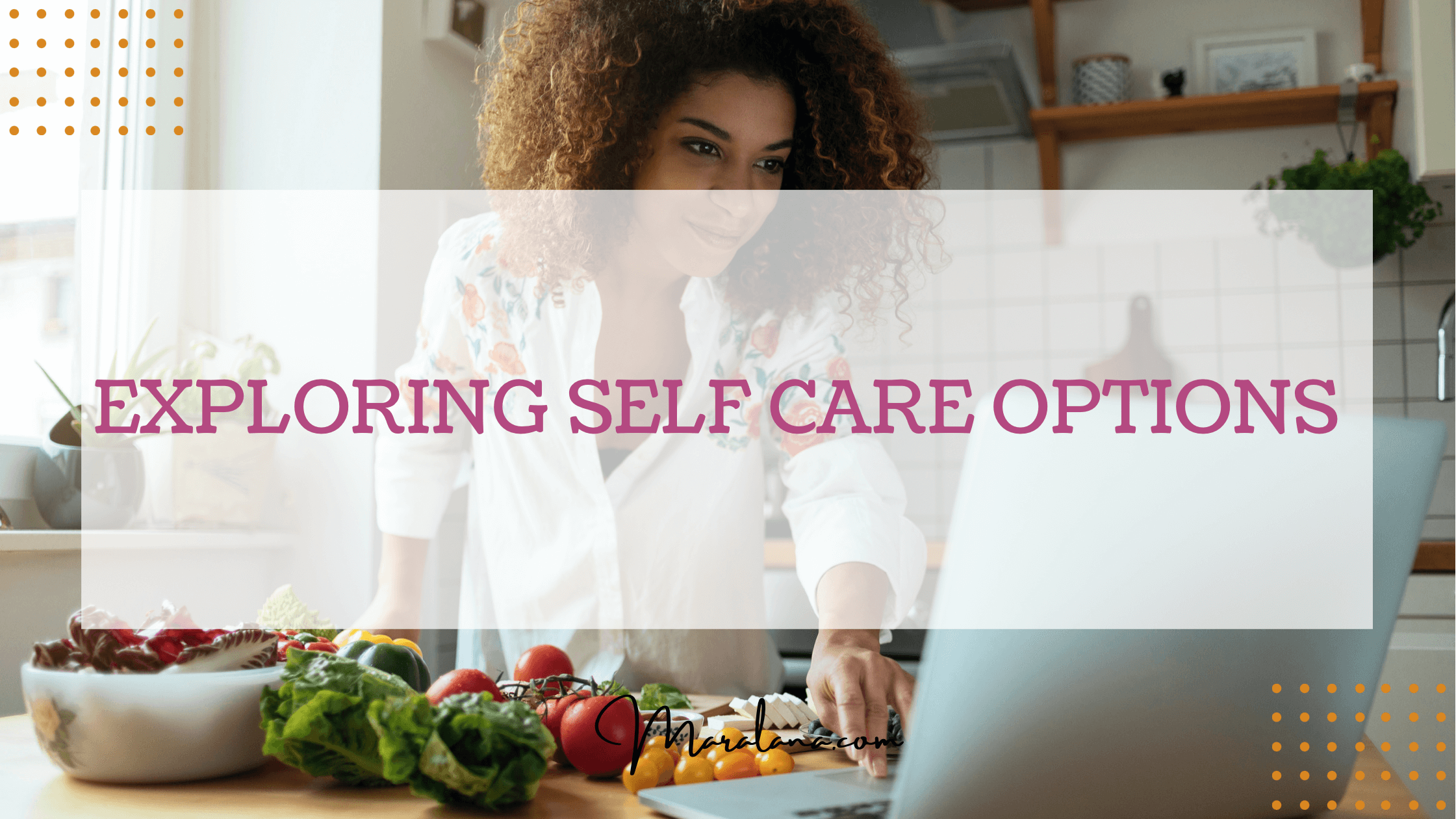 Exploring Self Care Options