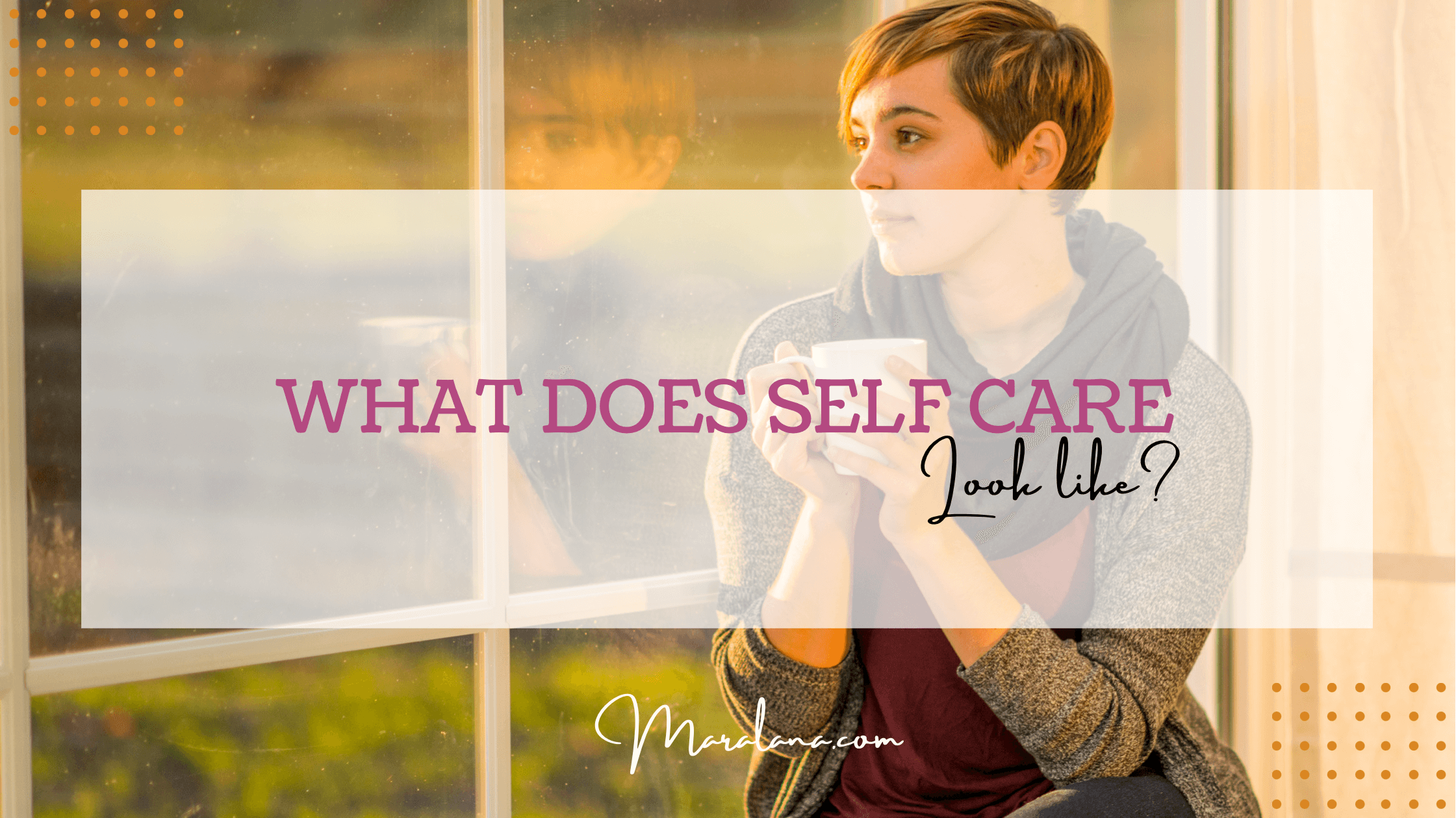 What does self care look like?